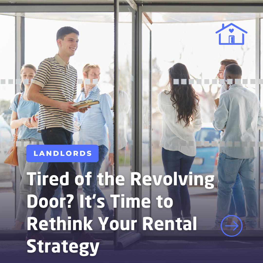 Tired of the Revolving Door? It’s Time to Rethink Your Rental Strategy