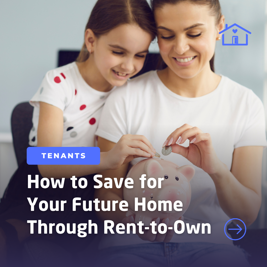 How to Save for Your Future Home Through Rent-to-Own