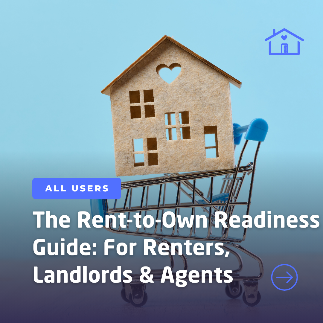 The Rent-to-Own Readiness Guide: For Renters, Landlords & Agents
